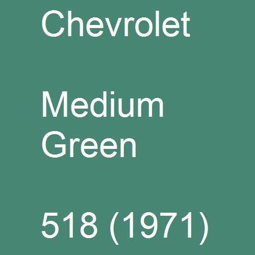 Chevrolet, Medium Green, 518 (1971).